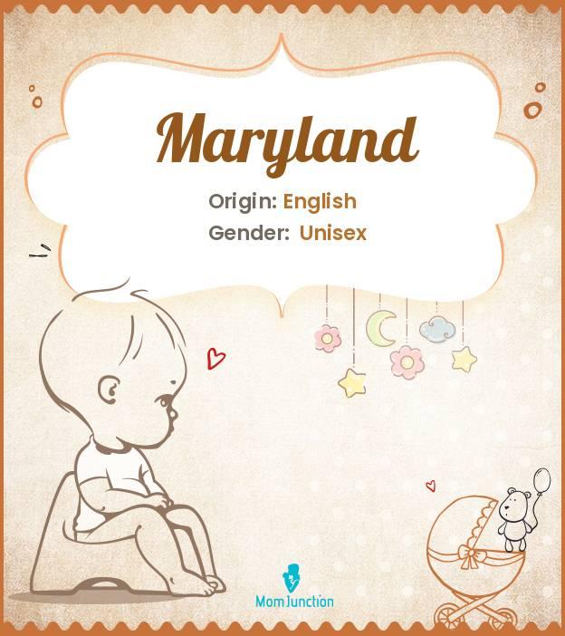 Explore Maryland Meaning, Origin & Popularity MomJunction