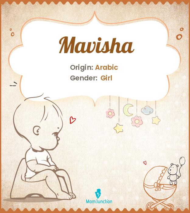 Explore Mavisha Meaning, Origin & Popularity