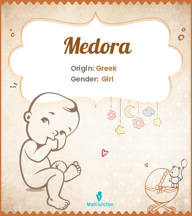 Explore Medora Meaning, Origin & Popularity