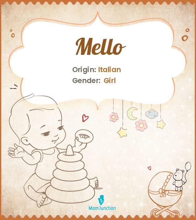 Explore Mello: Meaning, Origin & Popularity