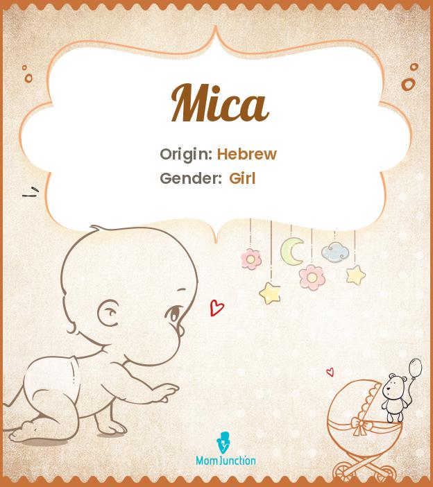 Mica Name Meaning, Origin, History, And Popularity