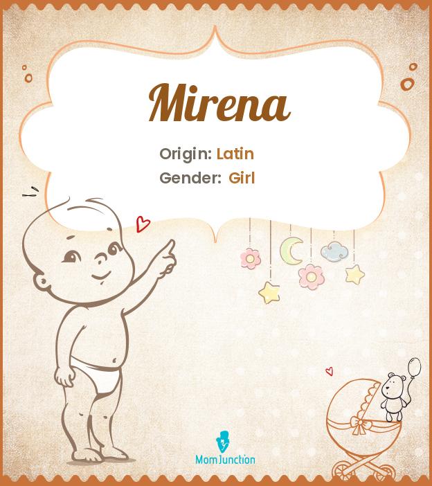 Explore Mirena Meaning, Origin & Popularity
