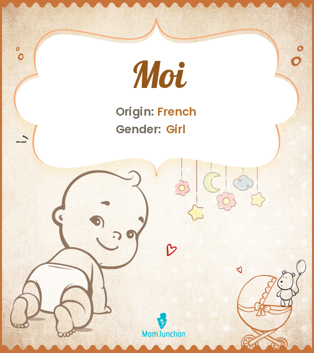 Moi Name Meaning, Origin, History, And Popularity