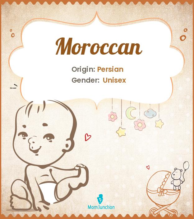 Explore Moroccan Meaning, Origin & Popularity MomJunction