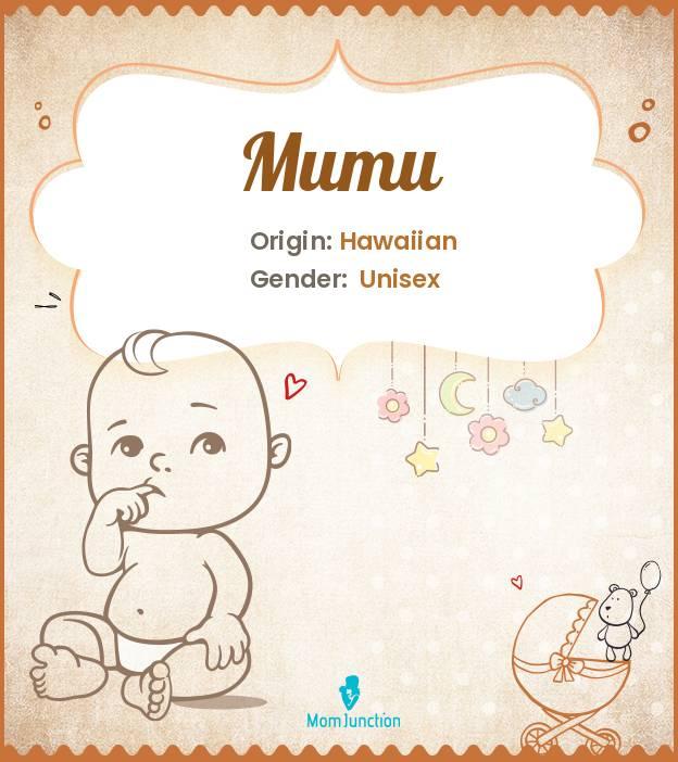 Explore Mumu Meaning, Origin & Popularity