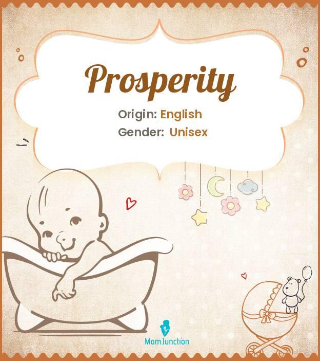 Explore Prosperity Meaning, Origin & Popularity MomJunction