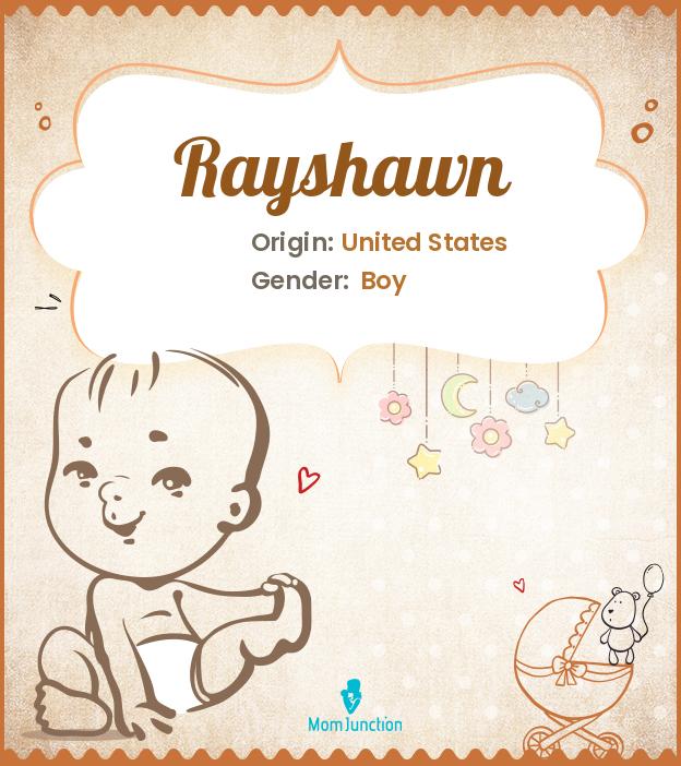 Rayshawn Name Meaning, Origin, History, And Popularity MomJunction