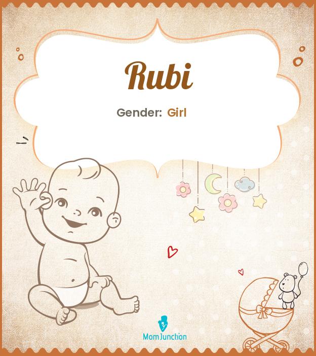 Rubi Name Meaning, Origin, History, And Popularity
