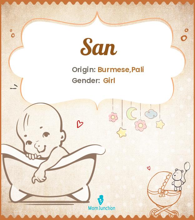 Explore San Meaning, Origin & Popularity