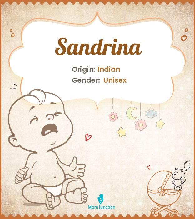 Explore Sandrina: Meaning, Origin & Popularity