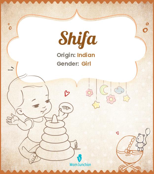 Shifa Name Meaning, Origin, History, And Popularity