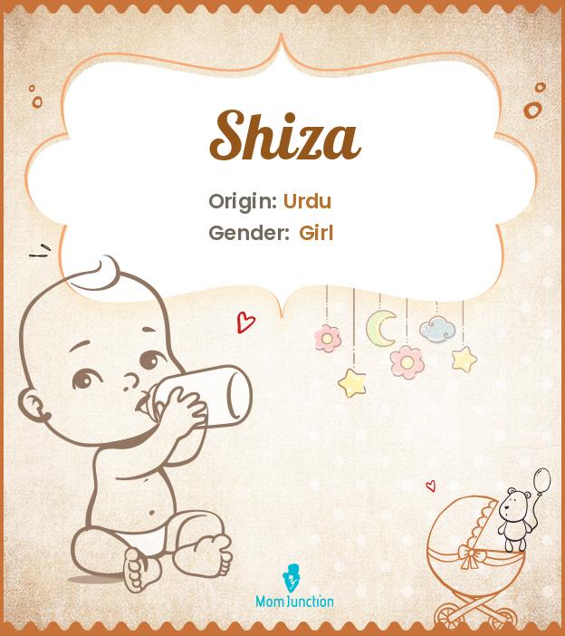 Shiza Name Meaning, Origin, History, And Popularity