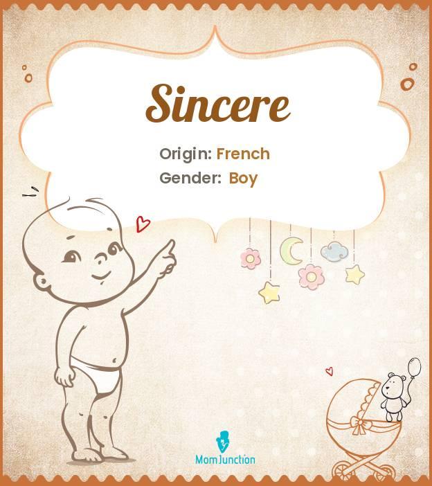 Explore Sincere: Meaning, Origin & Popularity