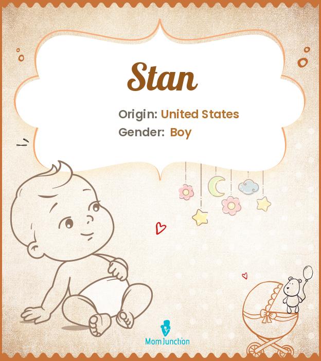 Stan Name Meaning, Origin, History, And Popularity