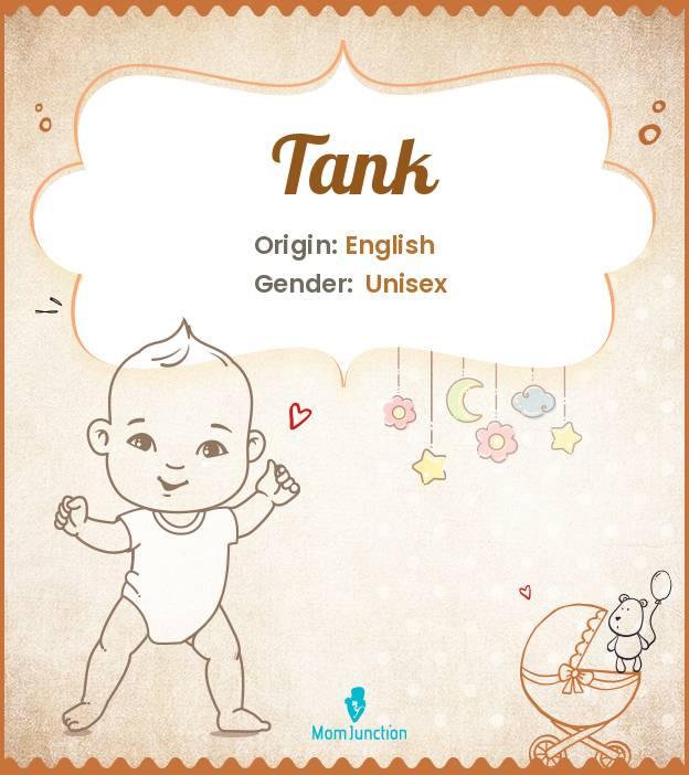 Explore Tank Meaning, Origin & Popularity