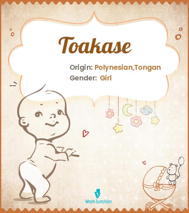 Toakase Toakase