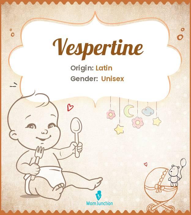 Explore Vespertine Meaning, Origin & Popularity