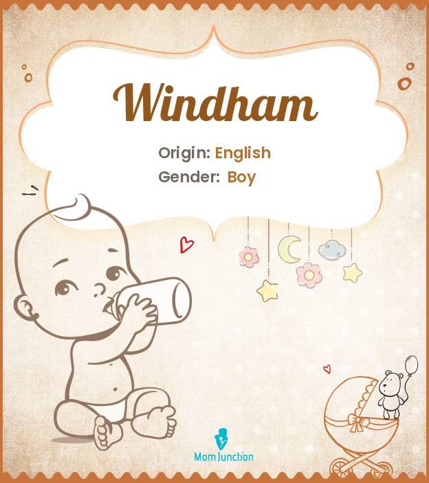 Explore Windham Meaning, Origin & Popularity MomJunction