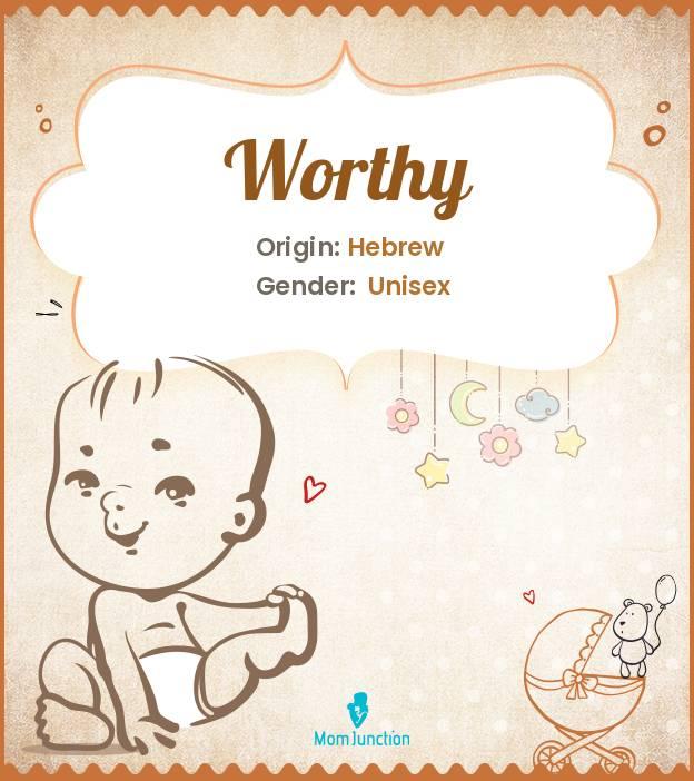 Explore Worthy Meaning, Origin & Popularity