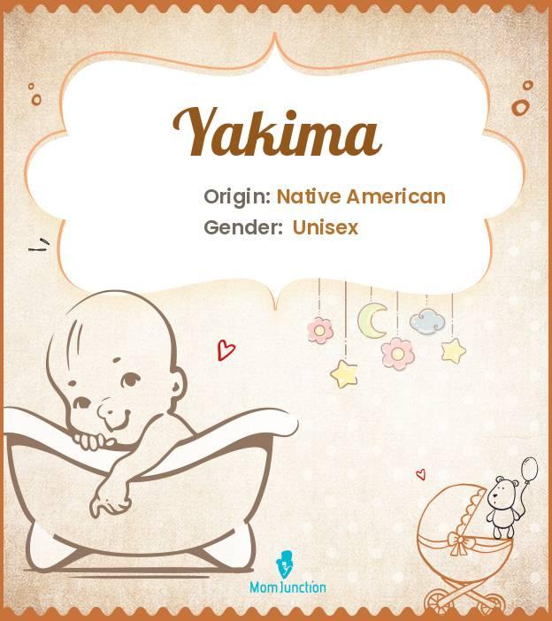 Explore Yakima Meaning, Origin & Popularity