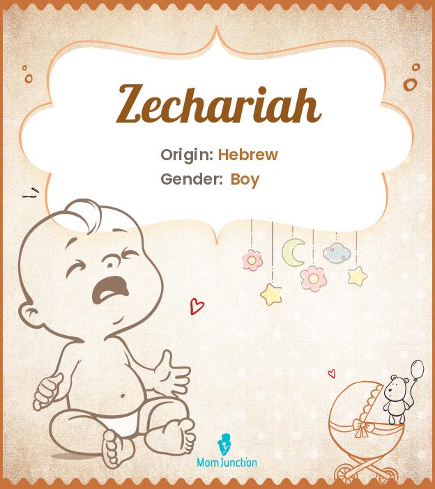 Zech Name Zechariah Name, Meaning, Origin, History And Popularity
