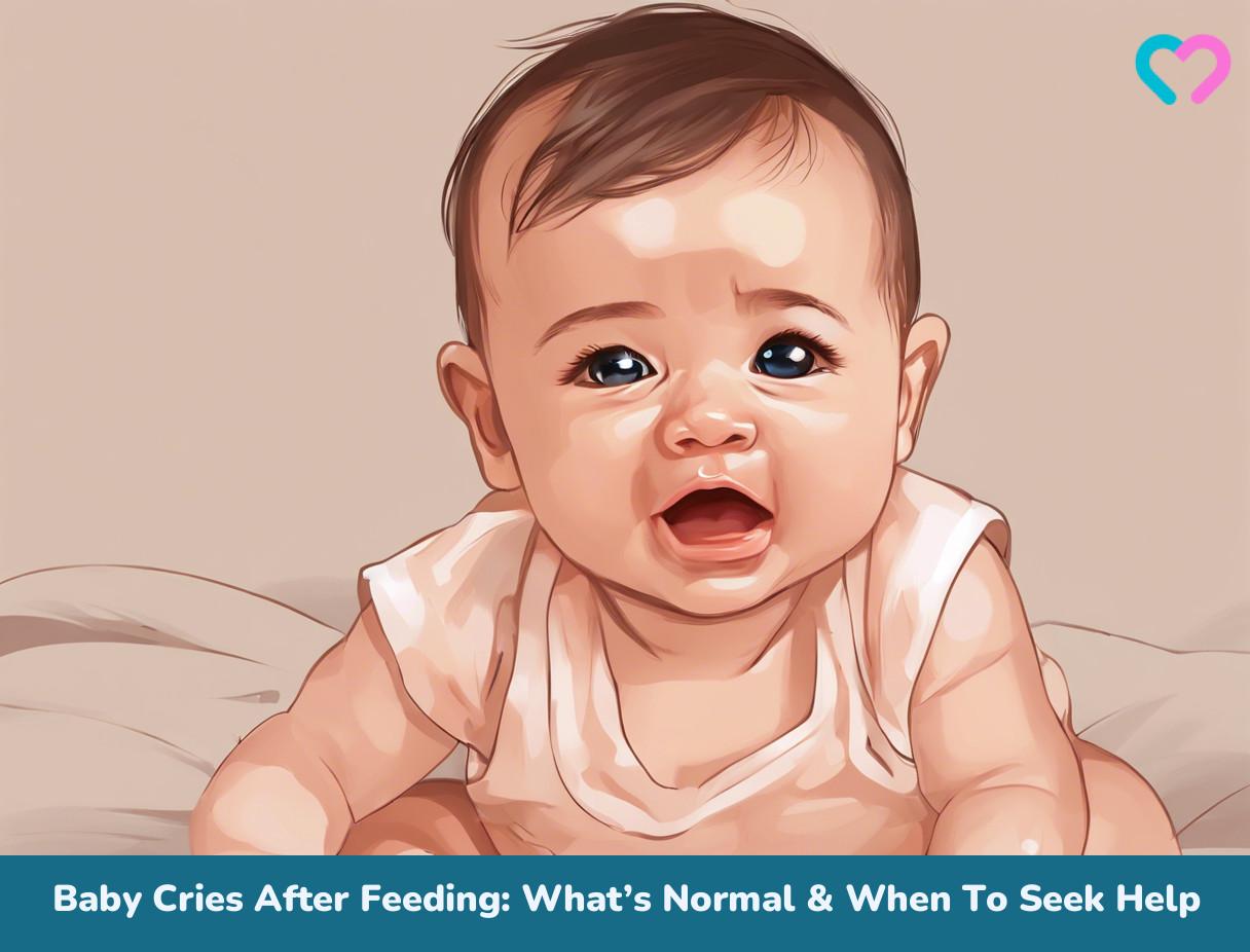 Baby Cries After Feeding What s Normal When To Seek Help