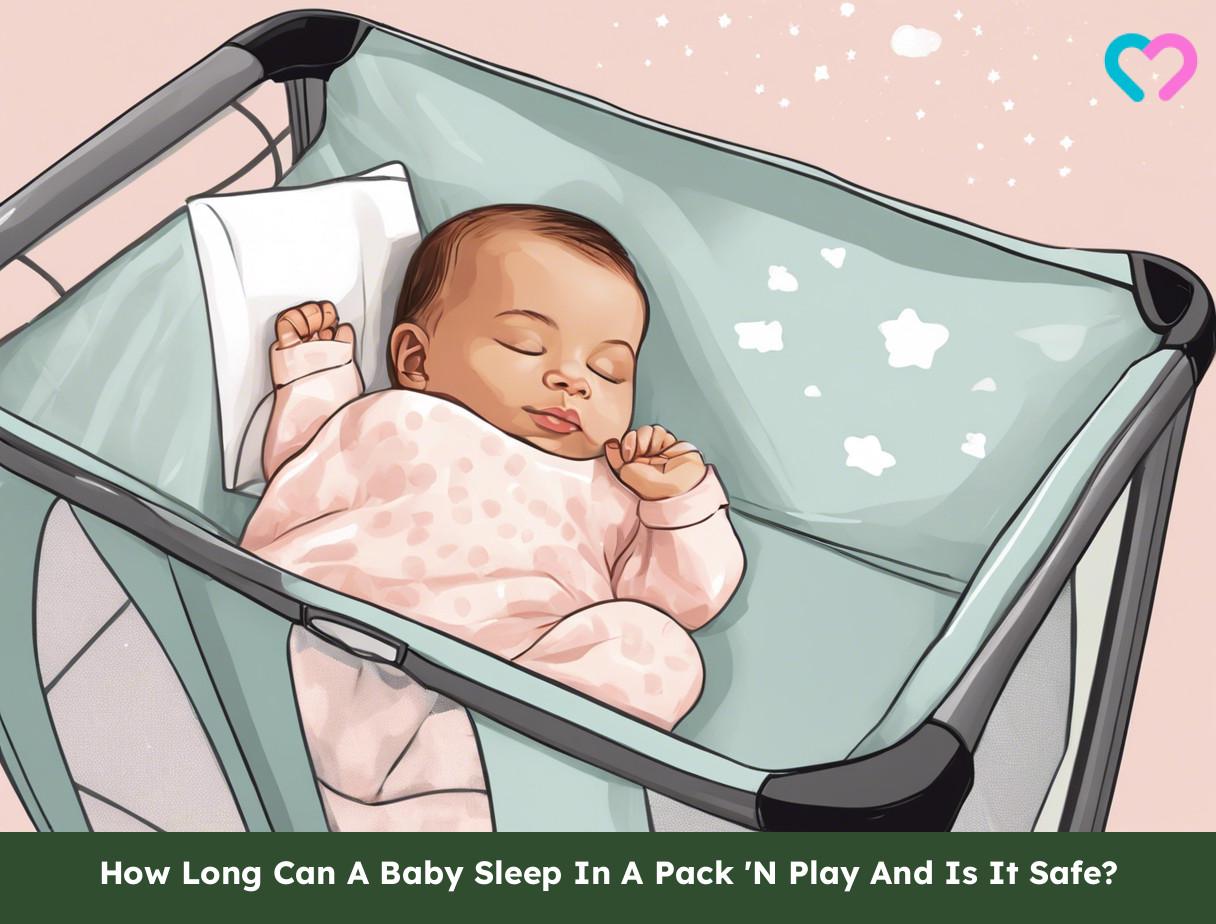 How Long Can A Baby Sleep In Pack N Play And Is It Safe