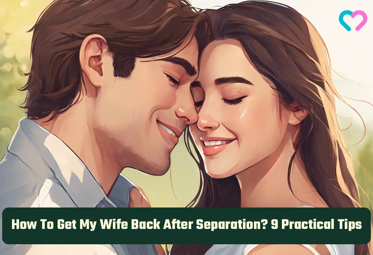 Getting your wife back after separation top