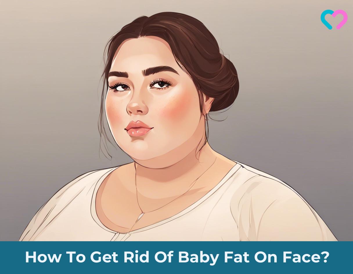 Ways To Get Rid Of Baby Fat On Face Best Sale Www katutekno