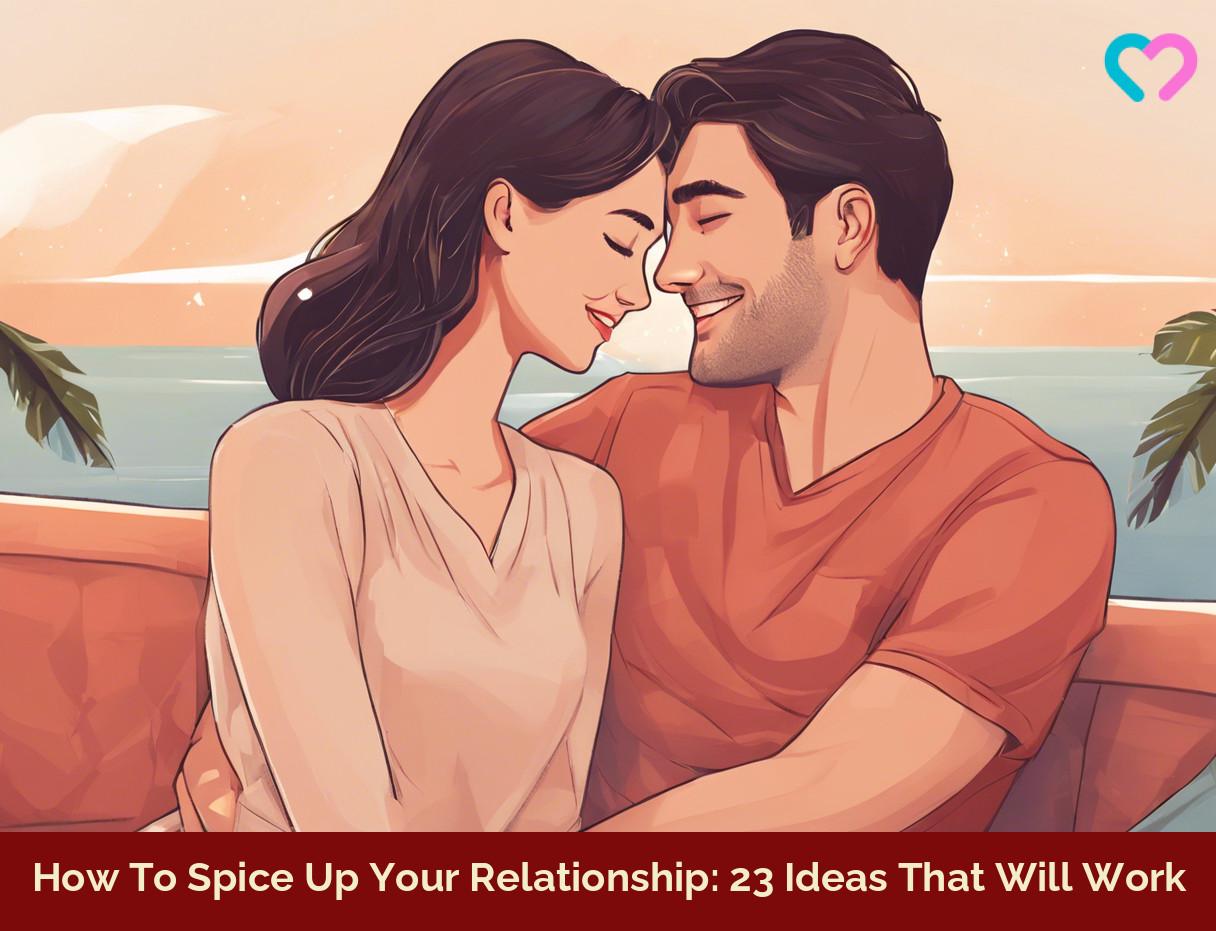How To Spice Up Your Relationship: 23 Ideas That Will Work | MomJunction