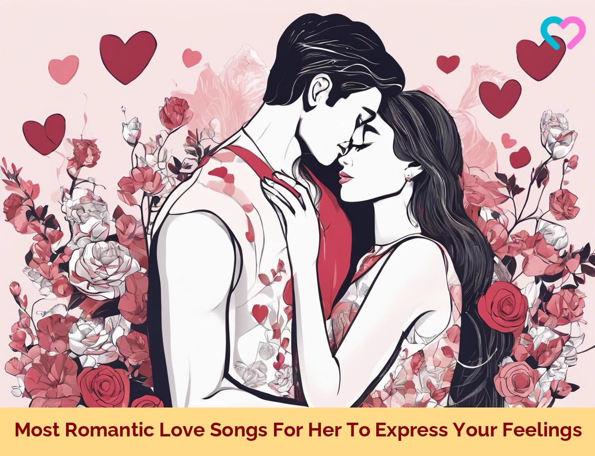 55 Most Romantic Love Songs For Her To Express Your Feelings MomJunction