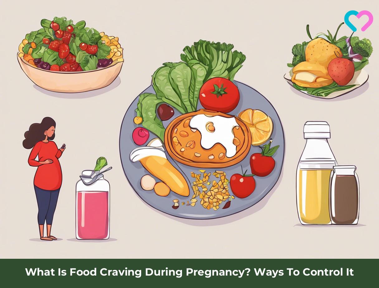 Picture of What Is Food Craving During Pregnancy? Ways To Control It | MomJunction