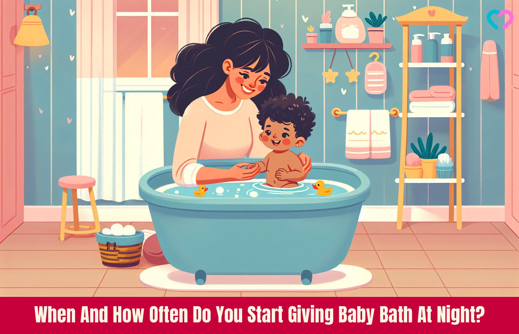 Bathing baby 2025 at night