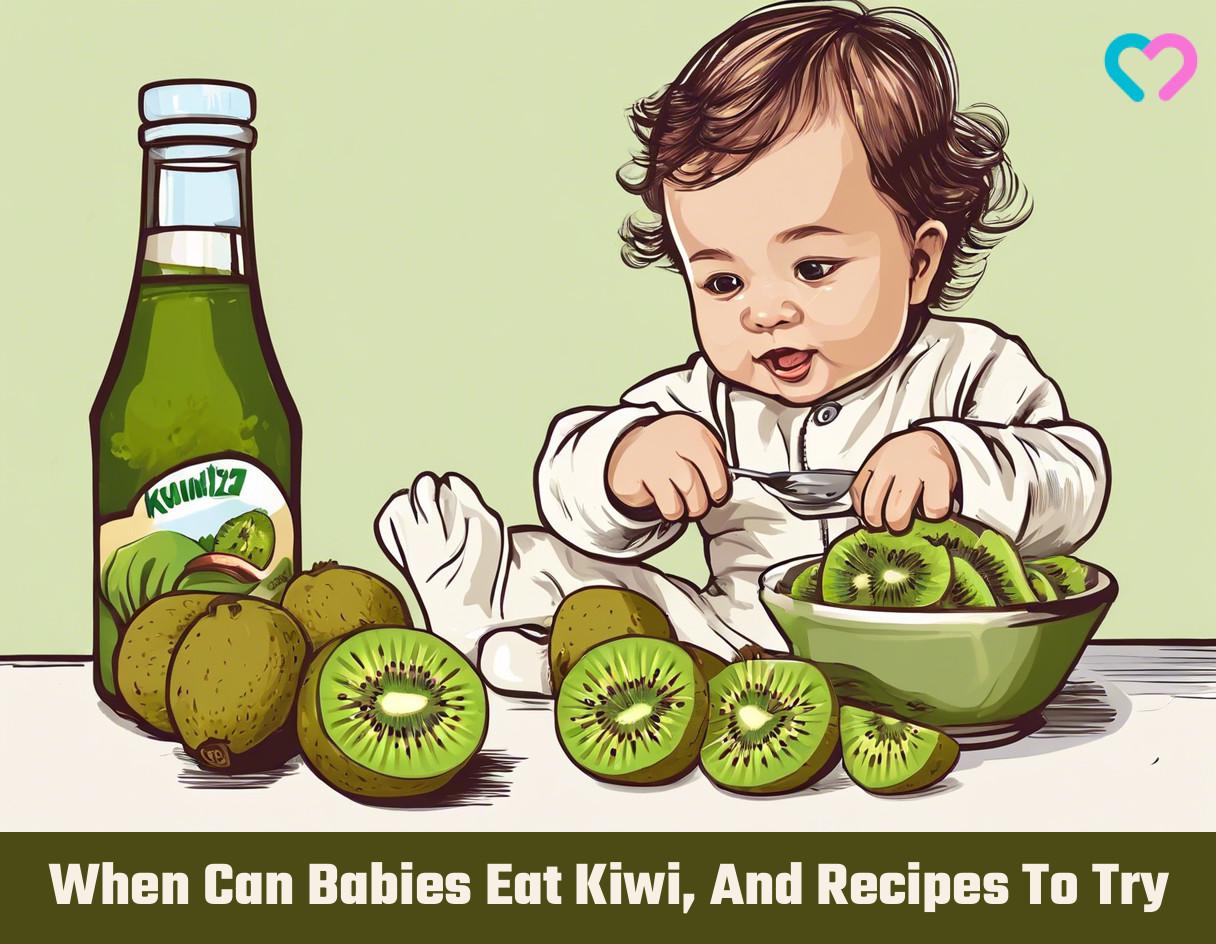 When Can Babies Eat Kiwi, And Recipes To Try